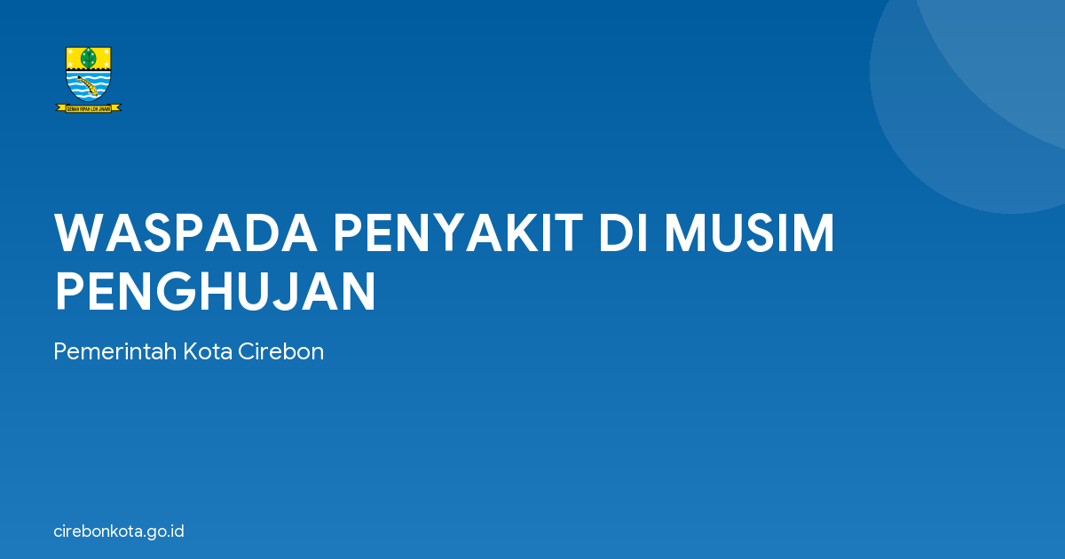 WASPADA PENYAKIT DI MUSIM PENGHUJAN