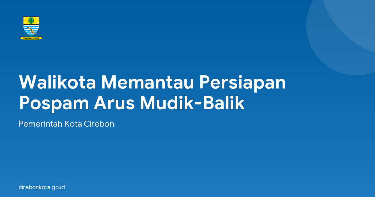Walikota Memantau Persiapan Pospam Arus Mudik-Balik