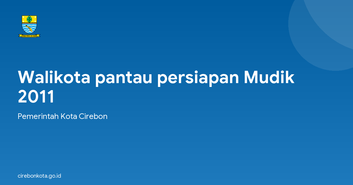 Walikota pantau persiapan Mudik 2011